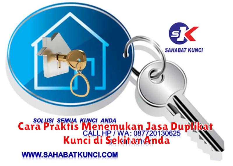 Cara Praktis Menemukan Jasa Duplikat Kunci di Sekitar Anda