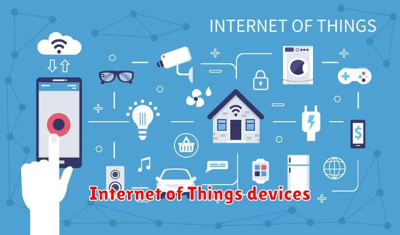 Internet of Things devices