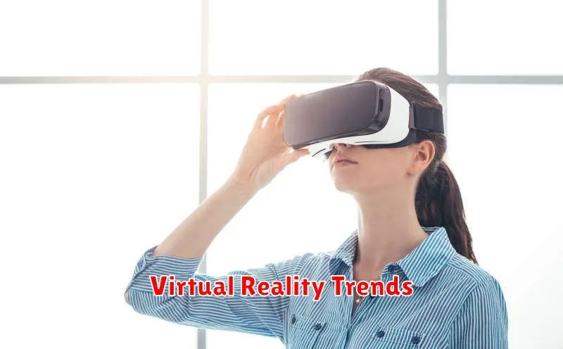 Virtual Reality Trends