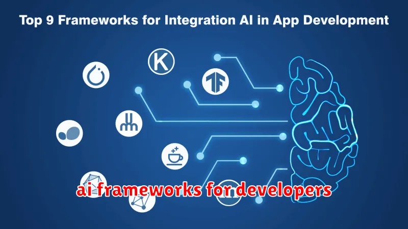 ai frameworks for developers