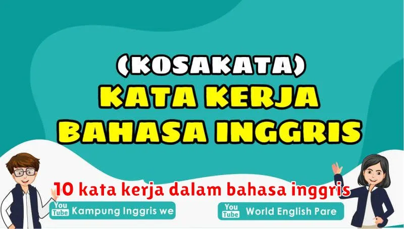 10 kata kerja dalam bahasa inggris