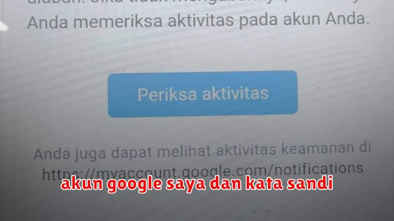 akun google saya dan kata sandi