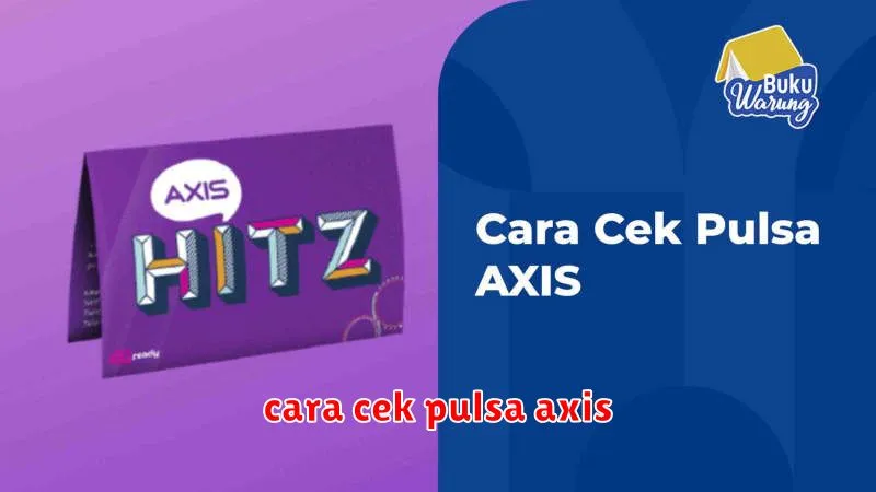 cara cek pulsa axis