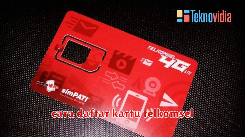 cara daftar kartu telkomsel