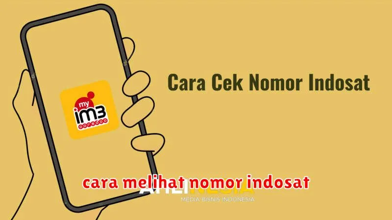 cara melihat nomor indosat