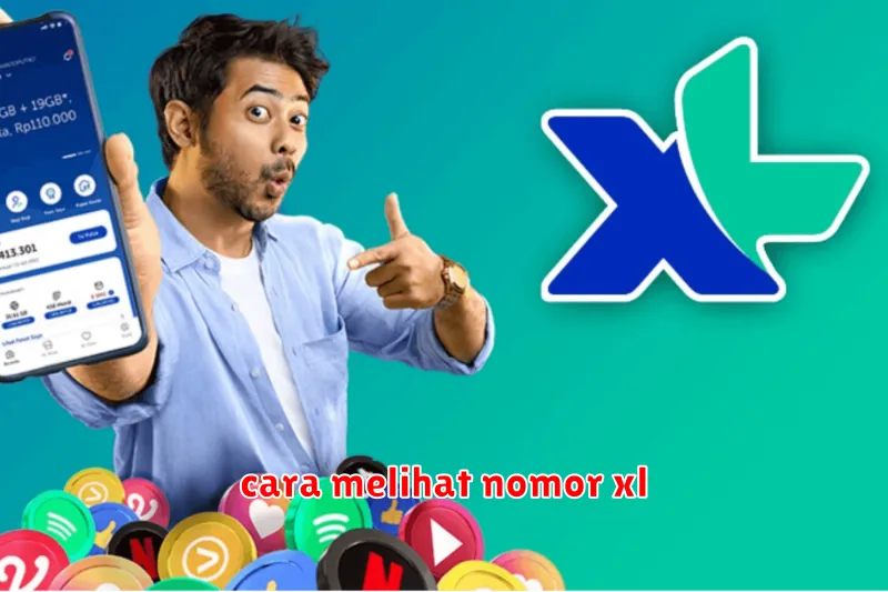 cara melihat nomor xl