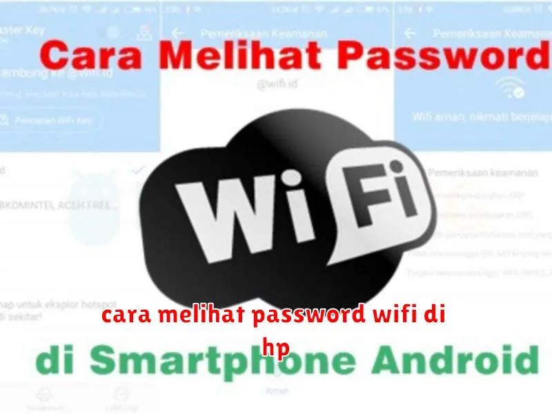 cara melihat password wifi di hp