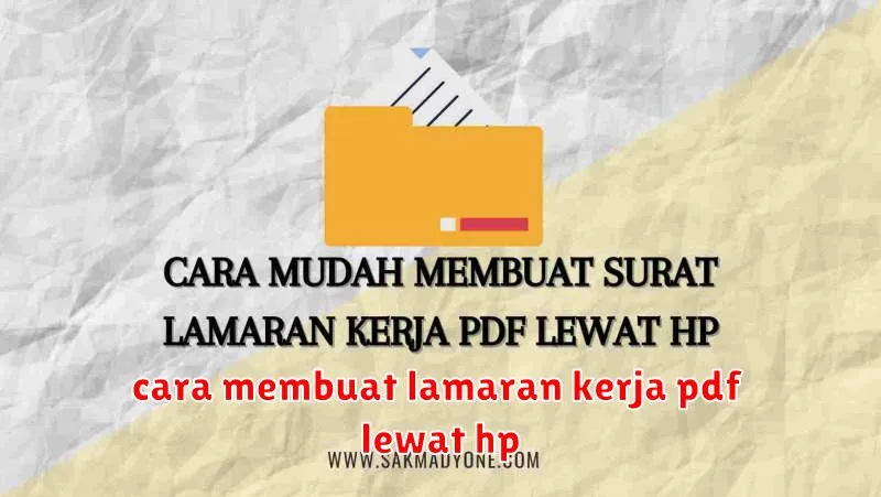 cara membuat lamaran kerja pdf lewat hp