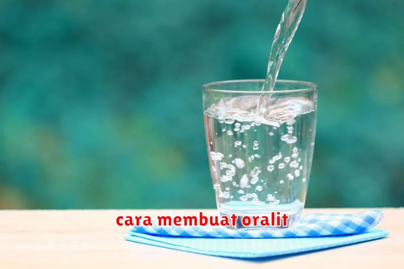 cara membuat oralit