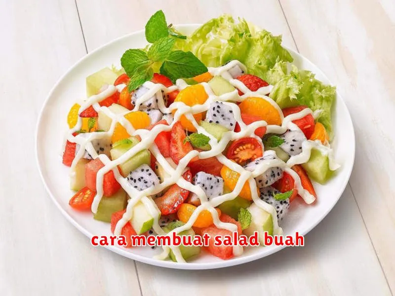 cara membuat salad buah