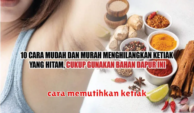 cara memutihkan ketiak