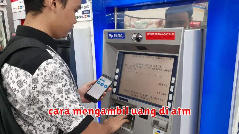 cara mengambil uang di atm