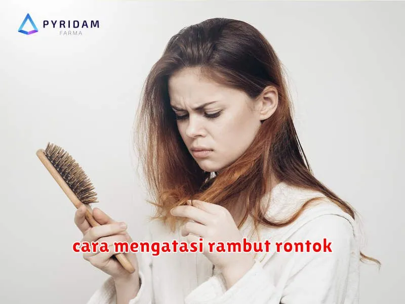 cara mengatasi rambut rontok