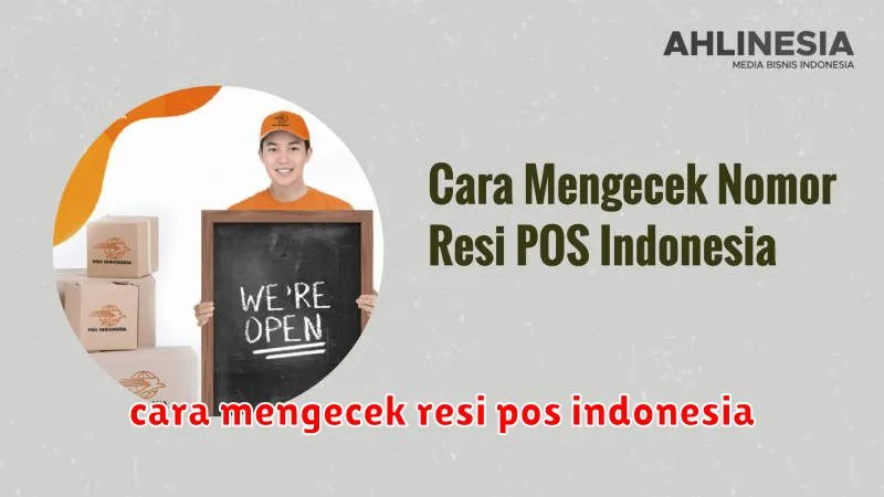 cara mengecek resi pos indonesia