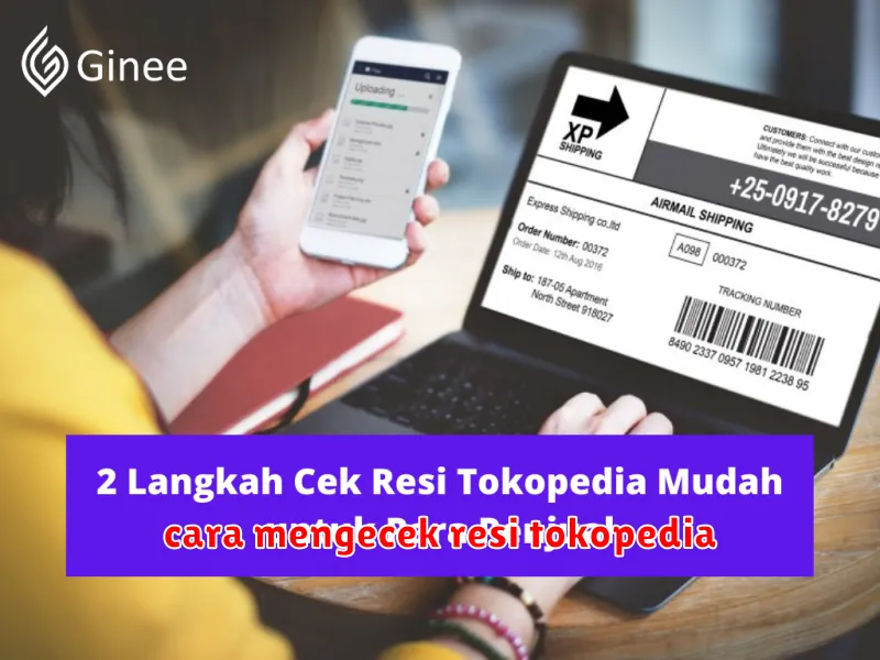 cara mengecek resi tokopedia