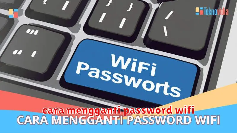 cara mengganti password wifi