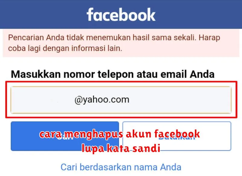 cara menghapus akun facebook lupa kata sandi