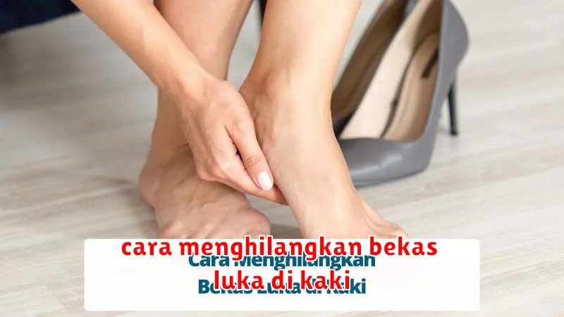 cara menghilangkan bekas luka di kaki