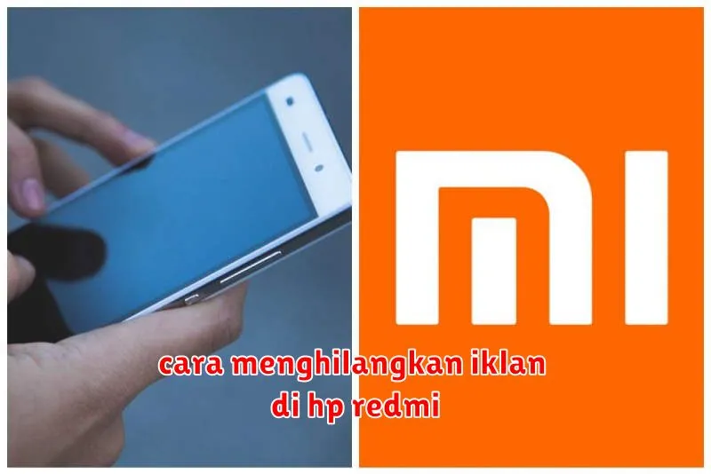 cara menghilangkan iklan di hp redmi