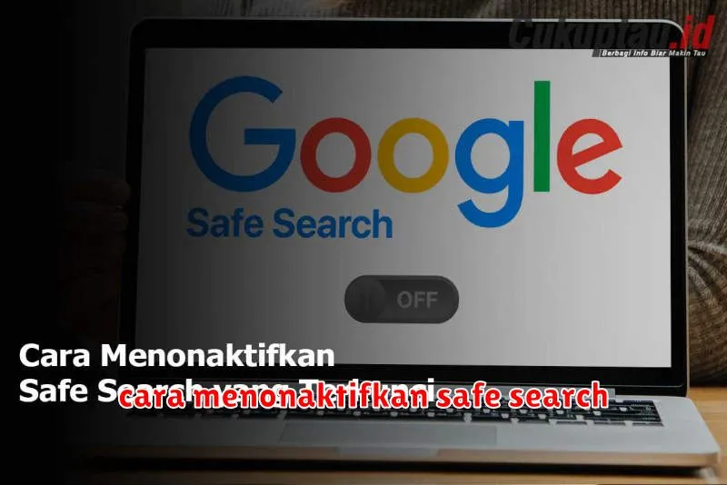 cara menonaktifkan safe search