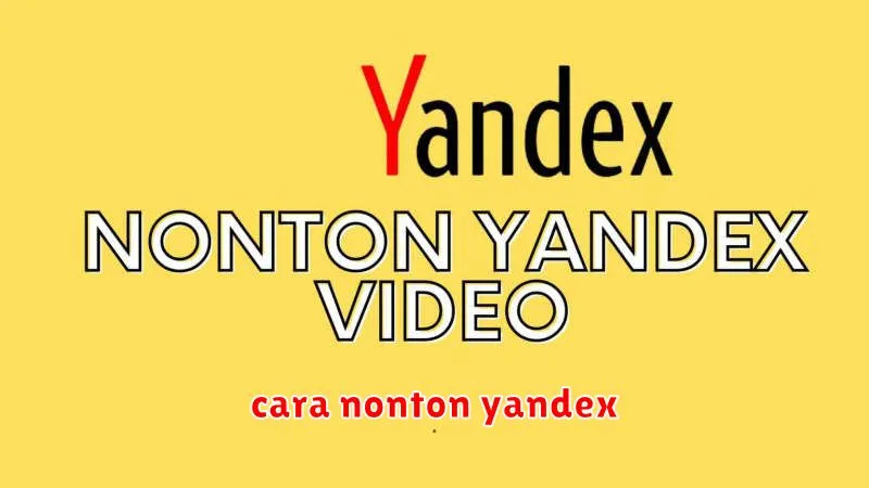 cara nonton yandex