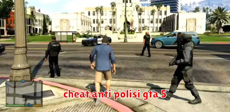 cheat anti polisi gta 5