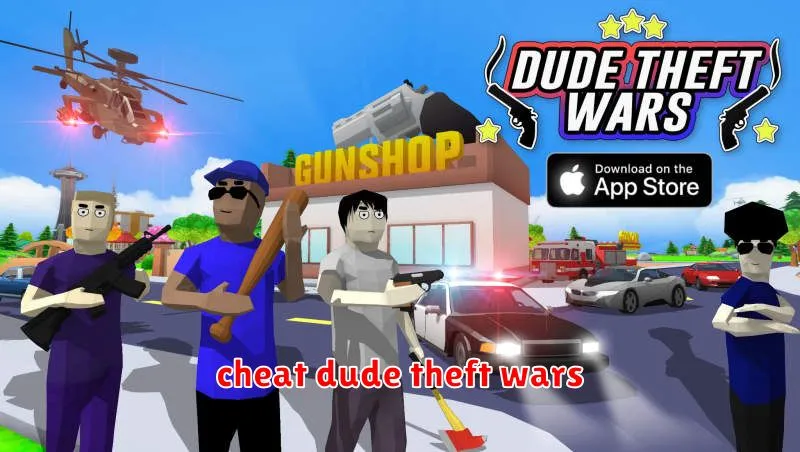 cheat dude theft wars