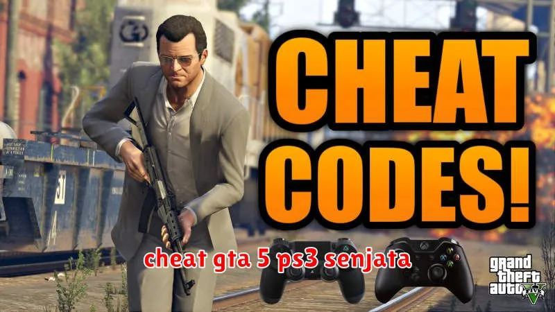 cheat gta 5 ps3 senjata