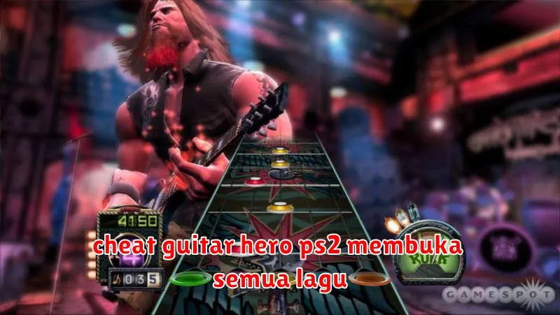 cheat guitar hero ps2 membuka semua lagu