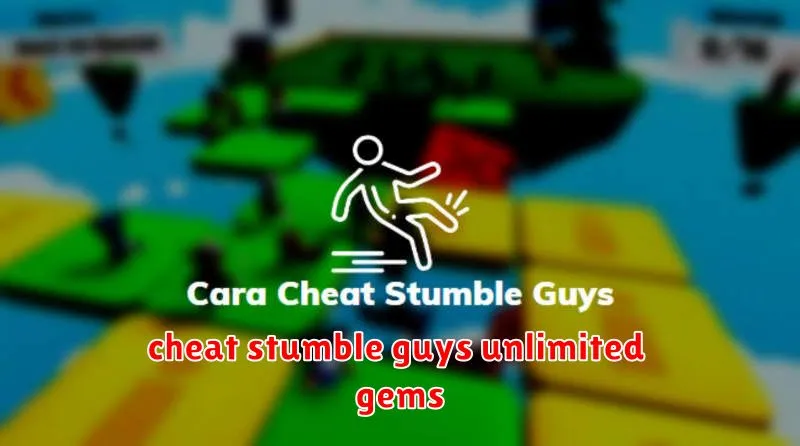 cheat stumble guys unlimited gems