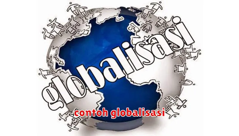 contoh globalisasi