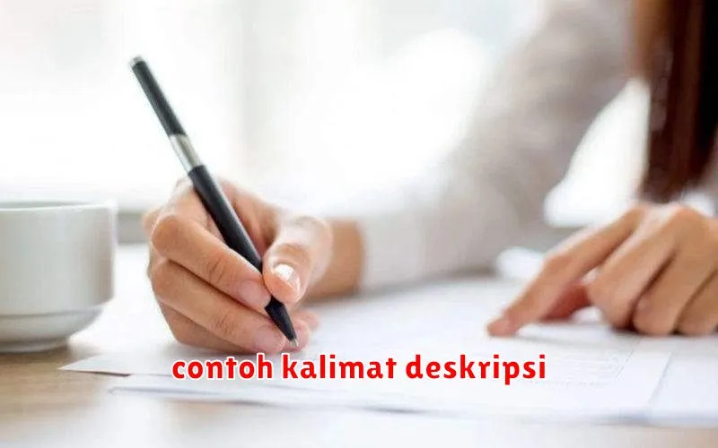 contoh kalimat deskripsi