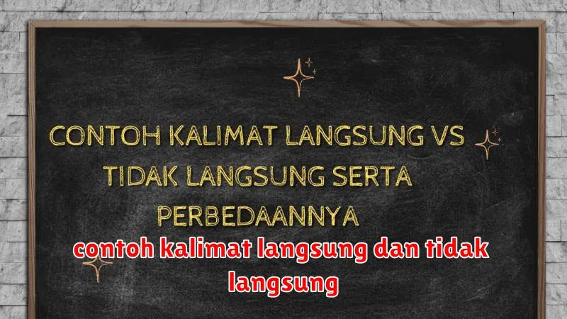 contoh kalimat langsung dan tidak langsung