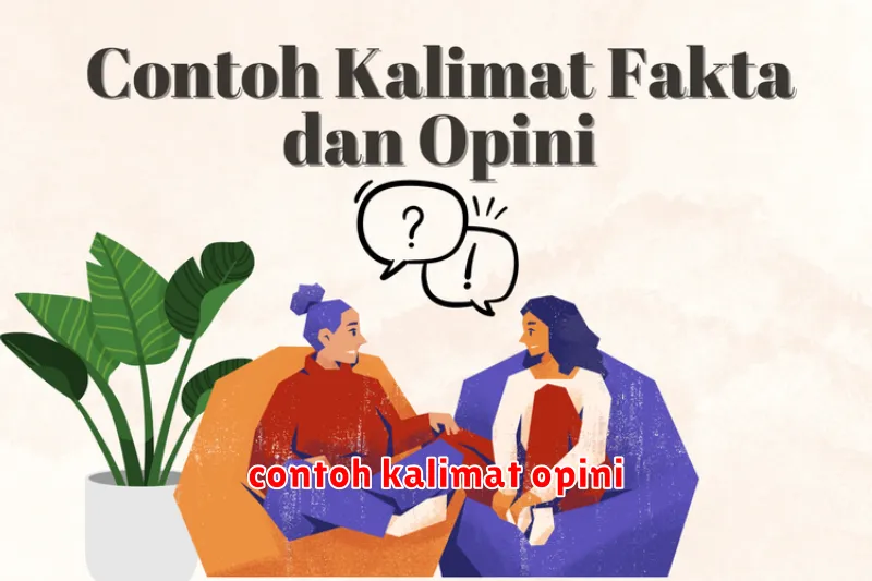 contoh kalimat opini