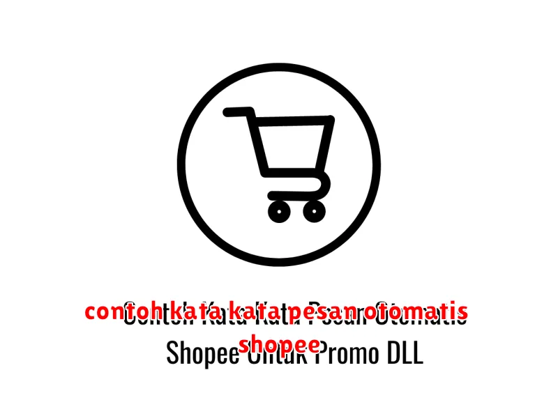 contoh kata kata pesan otomatis shopee