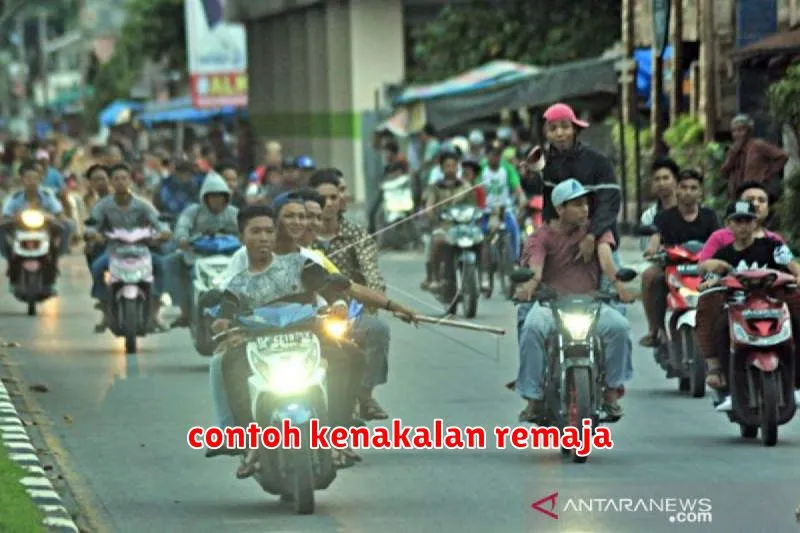 contoh kenakalan remaja