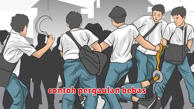 contoh pergaulan bebas