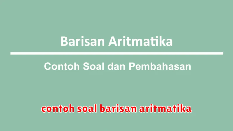 contoh soal barisan aritmatika