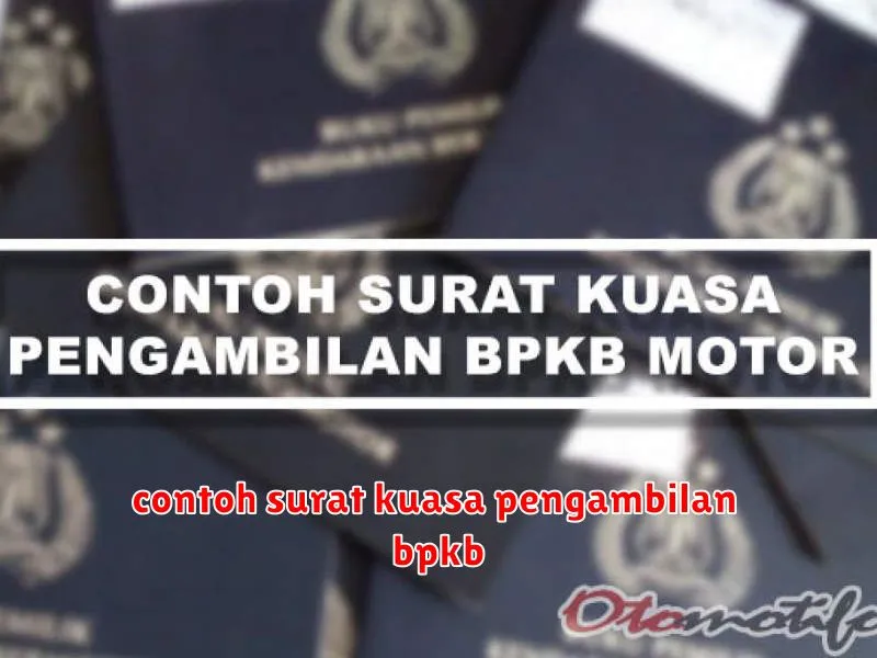 contoh surat kuasa pengambilan bpkb