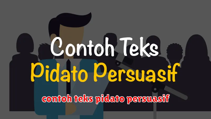 contoh teks pidato persuasif