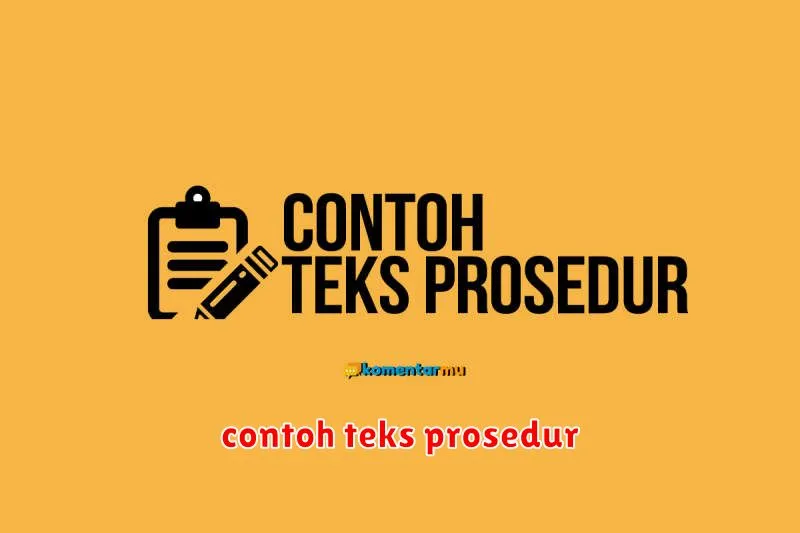 contoh teks prosedur