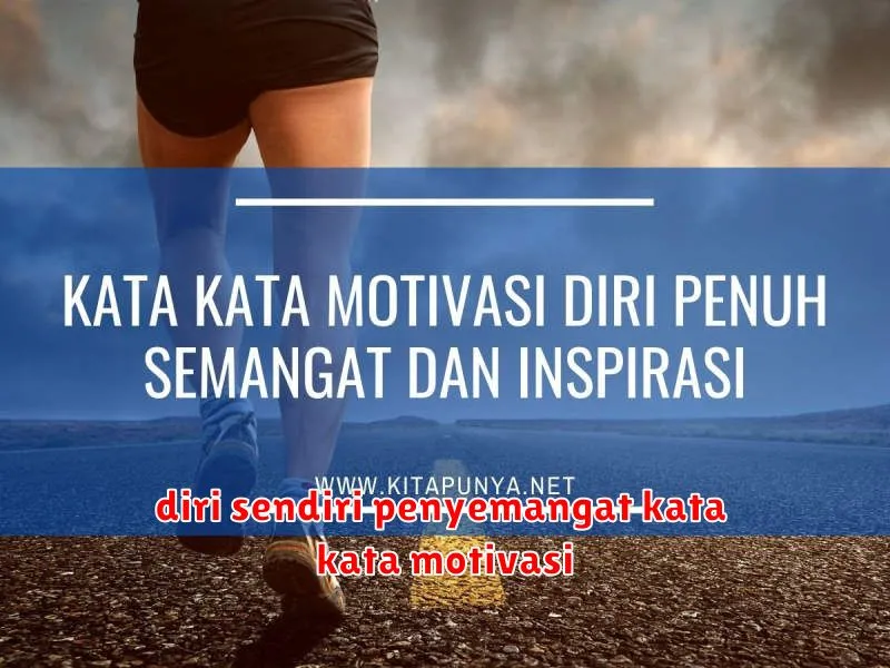 diri sendiri penyemangat kata kata motivasi