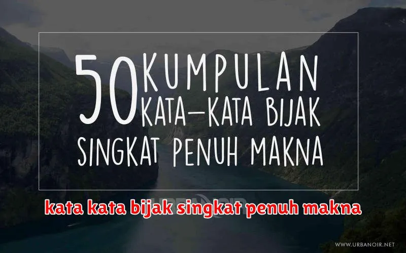 kata kata bijak singkat penuh makna