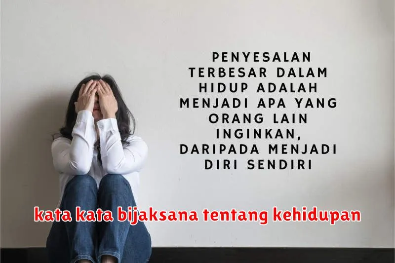 kata kata bijaksana tentang kehidupan