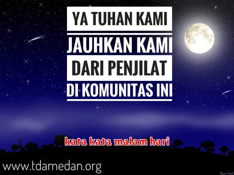 Kata Kata Malam Hari Ucapan Menenangkan Untuk Mengakhiri Hari Blacan