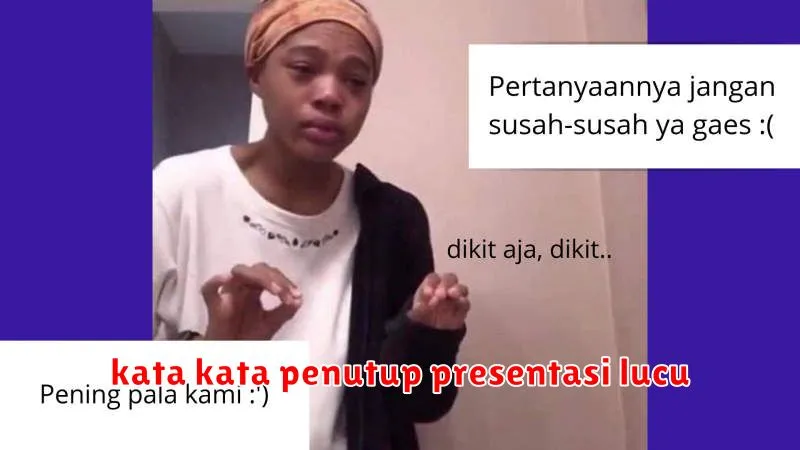 kata kata penutup presentasi lucu