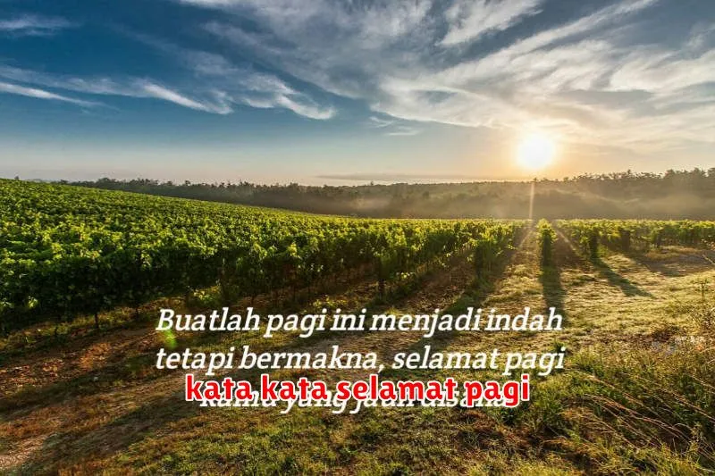 kata kata selamat pagi