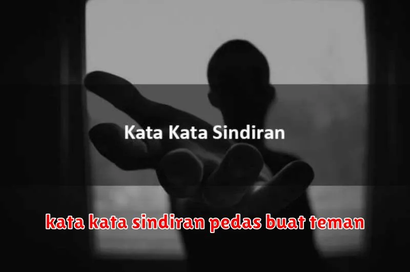 kata kata sindiran pedas buat teman