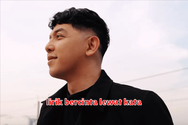 lirik bercinta lewat kata