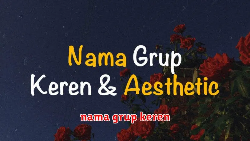 nama grup keren